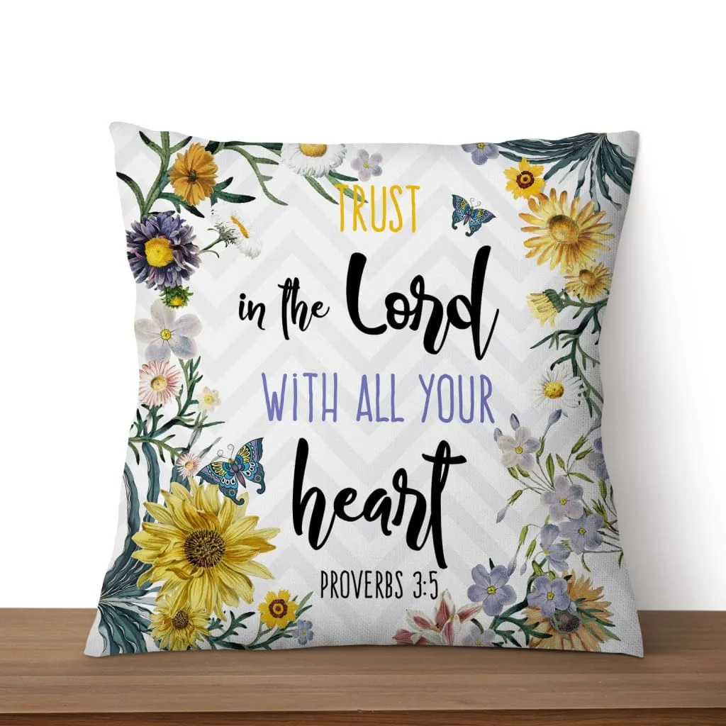 Christian Pillows Trust In The Lord With All Your Heart Floral Pillow