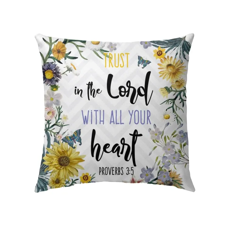 Christian Pillows Trust In The Lord With All Your Heart Floral Pillow