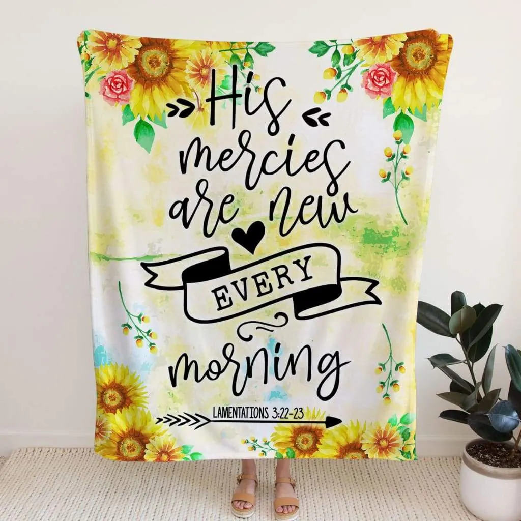 His Mercies Are New Every Morning Lamentations 322-23 Fleece Blanket - Christian Blanket - Bible Verse Blanket