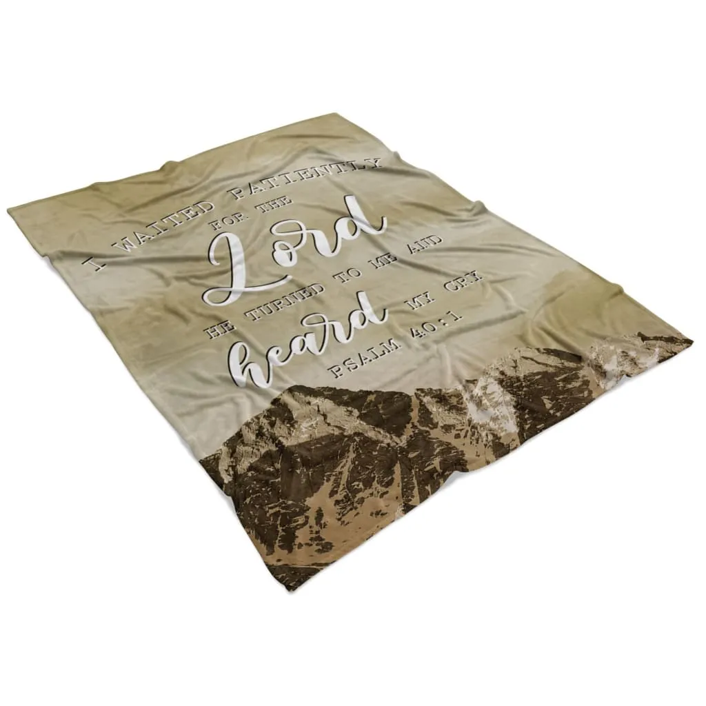 I Waited Patiently For The Lord Psalm 401 Fleece Blanket - Christian Blanket - Bible Verse Blanket