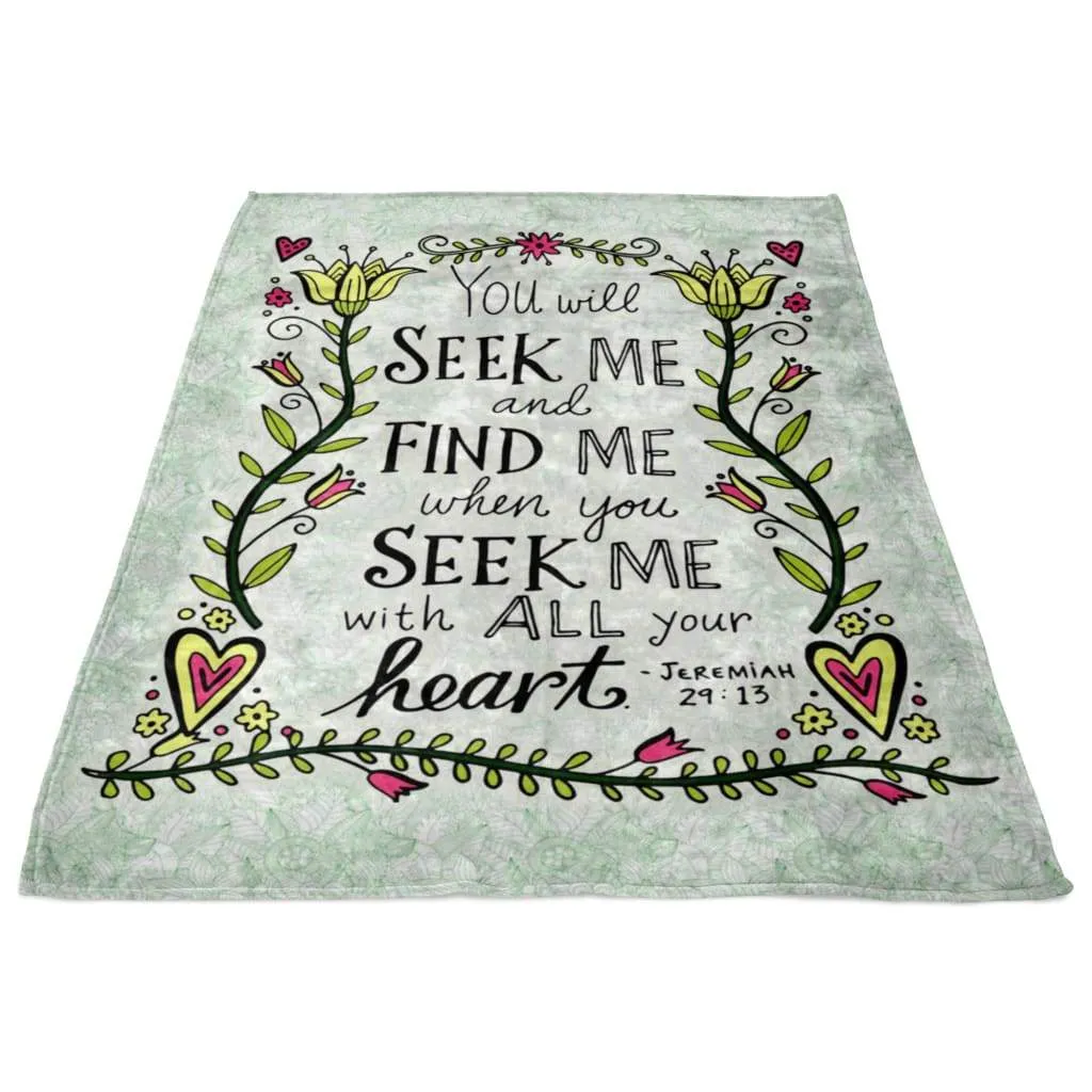 Jeremiah 2913 You Will Seek Me And Find Me Fleece Blanket - Christian Blanket - Bible Verse Blanket