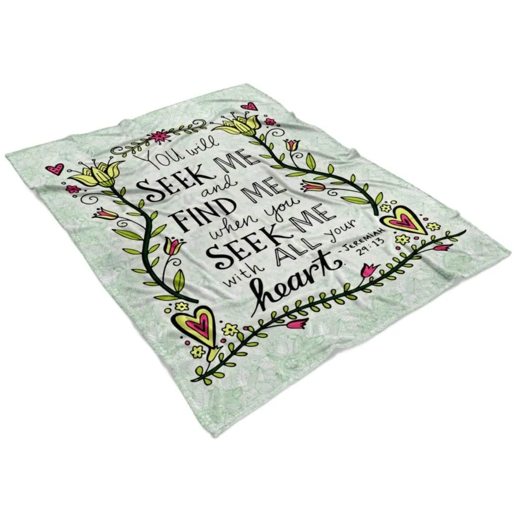 Jeremiah 2913 You Will Seek Me And Find Me Fleece Blanket - Christian Blanket - Bible Verse Blanket