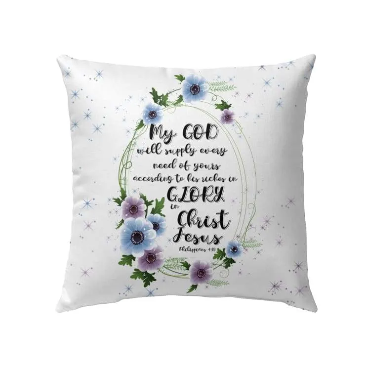 My God Will Supply Every Need Of Yours Philippians 419 Bible Verse Pillow